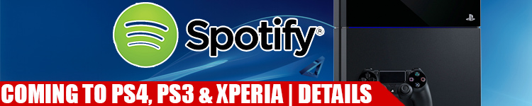 Spotify Coming to PS4/PS3/Xperia Devices As Exclusive Partner With