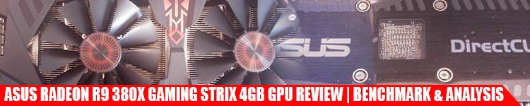 asus-amd-radeon-r9-380x-gaming-strix-graphics-card-review